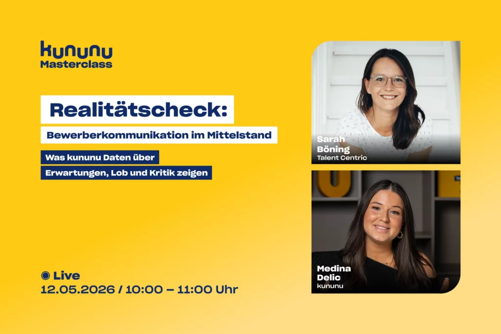 Realitätscheck: Bewerberkommunikation im Mittelstand – Was kununu Daten über Erwartungen, Lob und Kritik zeigen