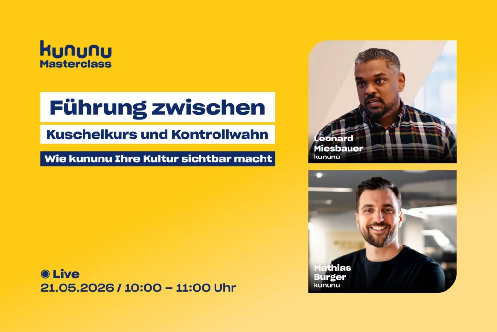 Führung zwischen Kuschelkurs und Kontrollwahn: Wie kununu Ihre Kultur sichtbar macht