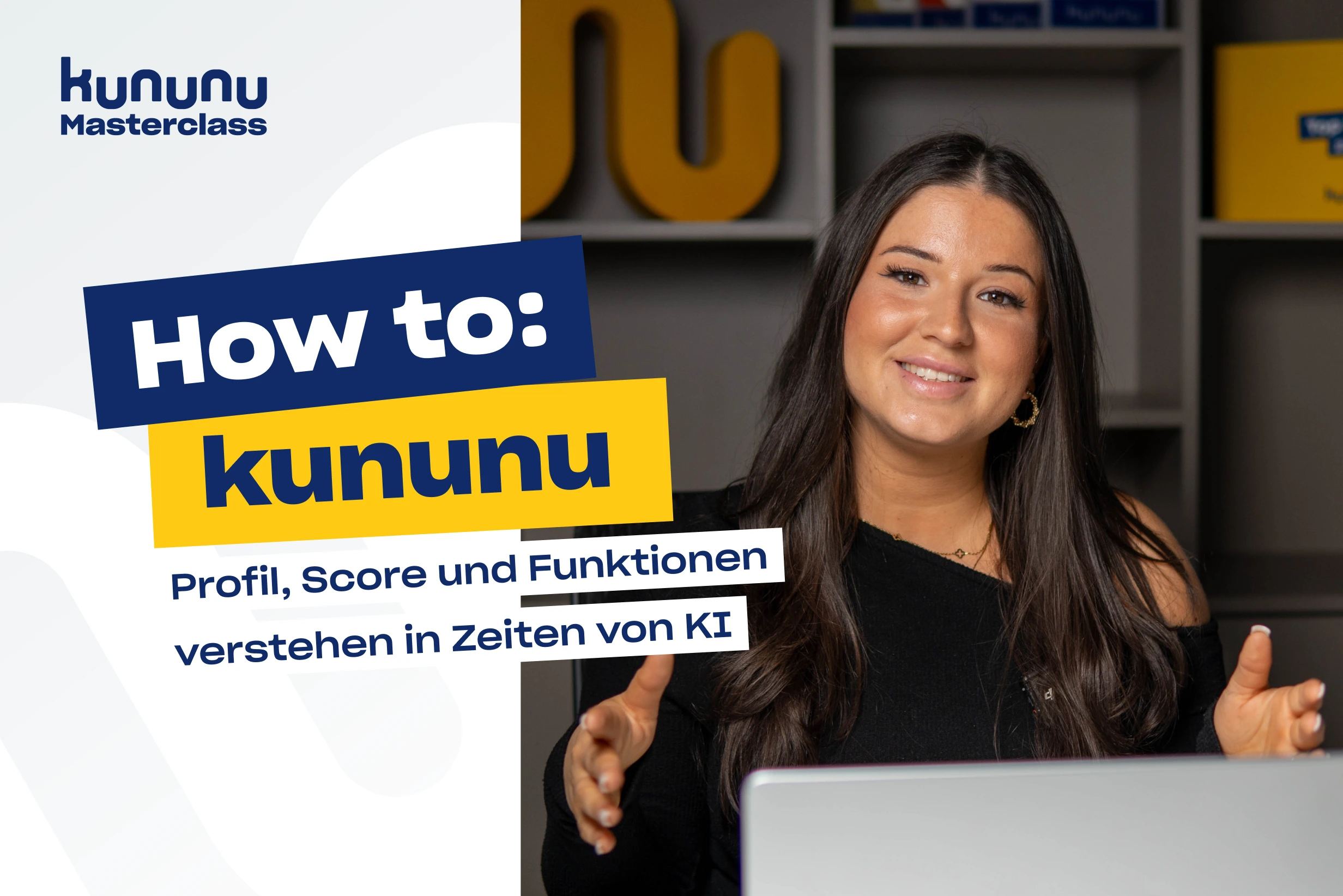 How to: kununu – Profil, Score und Funktionen verstehen in Zeiten von KI